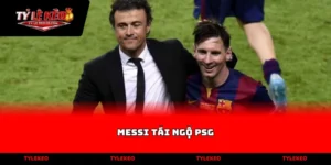 Kịch bản messi tái ngộ psg với sơ đồ chiến thuật hiện đại và đẳng cấp nhất
