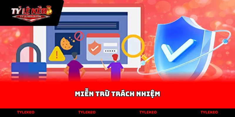 miễn trừ trách nhiệm
